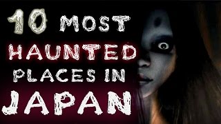 Top 10 Most Haunted Places in Japan [upl. by Weinhardt]