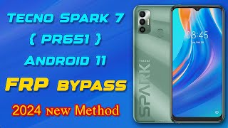 Tecno Spark 7 FRP Bypass  PR651  Android 11  FRP Bypass  TECNO  How to  remove FRP ITNET2021 [upl. by Coppins]