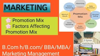 Promotion Mix  Factors Affecting Promotion Mix  Marketing  Unit 4 Part 10  Bcom hBBAMBABcom [upl. by Rab]