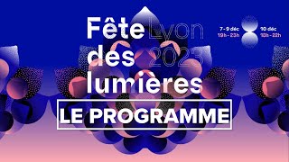 🌠Le Programme de la Fête des Lumières Lyon 2023 prévisualisation [upl. by Duax947]