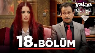 Yalan Dünya 18 Bölüm [upl. by Hcelemile]