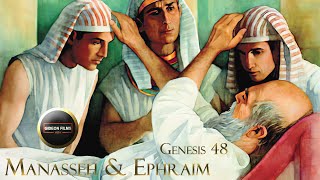 Manasseh and Ephraim  Genesis 48  Jacob Blesses Joseph’s Sons [upl. by Halla]