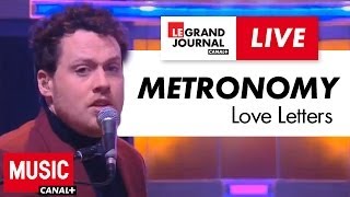 Metronomy  Love Letters  Live du Grand Journal [upl. by Denby]