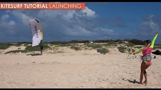 How to Kitesurf Launch Tutorial [upl. by Melody205]