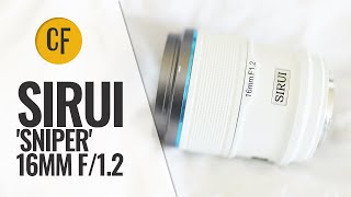 Sirui AF 16mm f12 Sniper lens review APSC [upl. by Adel904]