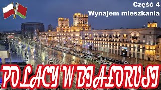 Część 4  Wynajem mieszkania  Polacy w Białorusi [upl. by Yadahs418]