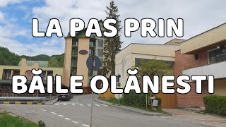 La pas prin Băile Olănesti [upl. by Assiluy]