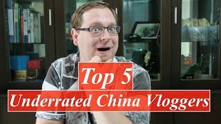 TOP 5 China Vloggers I Watch EVERY Time They Upload  Most Underrated China Vloggers [upl. by Enna390]