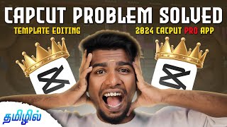 capcut template EDITING ALL problem solved😎 capcut 2024 new pro app tamil PhotographyTamizha [upl. by Cirre567]