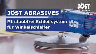 JÖST abrasives das P1 STAUBFREI Schleifsystem für Winkelschleifer [upl. by Segal]