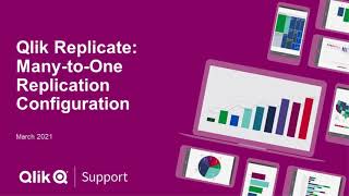 Qlik Replicate How to configure a manytoone replication [upl. by Aprile]