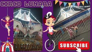 CIRCO LUNARA show completo el globo de la muerte 🎪 [upl. by Aical344]