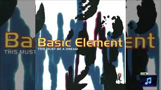 This Must Be A Dream Extended Version ▶ BASIC ELEMENT [upl. by Iror]