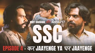 SSC  Final Episode  कर Jaayenge Ya घर Jaayenge  Amit Bhadana [upl. by Tinaret]