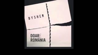 DYSHER  DOARe Romania Radio Edit  Official Single [upl. by Aurelea]