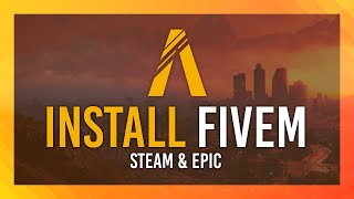 Install FiveM on Steam  Epic Games  2024 Updated Tutorial [upl. by Sonny504]