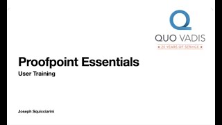 Proofpoint Essentials Training [upl. by Jesselyn]