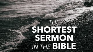 The Shortest Sermon in the Bible  Brandon Grieves [upl. by Airamanna]