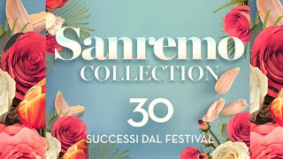 Sanremo collection  30 successi dal festival  Best Italian Music Festival Songs [upl. by Eilah982]