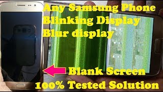 How To Fix ALL SAMSUNG ANDROID PHONE Blank DisplayBlinking DisplayDisplay Light Problem Solution [upl. by Ayekin]