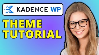 Kadence Theme Tutorial Wordpress [upl. by Criswell]