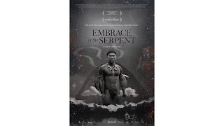 EMBRACE OF THE SERPENT 2015 Watch US sub version [upl. by Llovera]