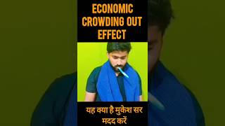 Crowding out effect economics upsc uppsc economy uppsc2024pre [upl. by Cal]