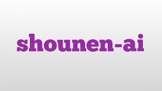 shounenai meaning and pronunciation [upl. by Jeanie]