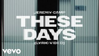 Jeremy Camp  These Days Lyric Video [upl. by Lewap]