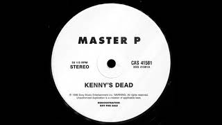 Master P  Kennys Dead 12 inch vinyl version [upl. by Aivizt416]