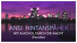 Die Vamummtn  ANSA Ansi Hintanspäher  Alkohol Parodie [upl. by Isma756]