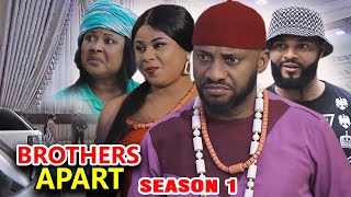 BROTHERS APART SEASON 1  Yul Edochie New Movie 2020 Latest Nigerian Nollywood Movie Full HD [upl. by Fredericka]