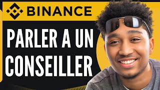 Comment Parler À Un Conseiller Binance 2024 [upl. by Rowney]