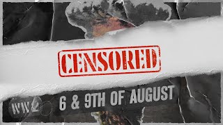 CENSORED Unleashing The Atom The Bombing of Hiroshima and Nagasaki  War Against Humanity 139 [upl. by Wylie]