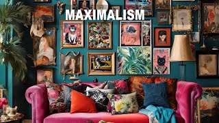 MAXIMALIST MARVELS  A DEEP DIVE INTO THE quotMORE IS MOREquot AESTHETIC [upl. by Jackquelin]