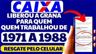 CAIXA TÁ CONVOCANDO QUEM TRABALHOU DE 1971 A 1988  PARA PAGAR DINHEIRO DAS COTAS DO PIS [upl. by Eicarg]