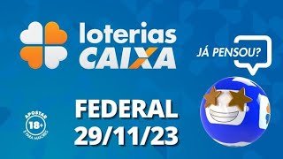 Loterias CAIXA  Loteria Federal  29112023 [upl. by Siurad]