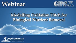 Modelling the Oxidation Ditch Process for Biological Nutrient Removal BNR using GPSX [upl. by Dever169]