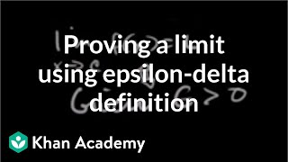 Formal definition of limits Part 4 using the definition  AP Calculus AB  Khan Academy [upl. by Ysak]