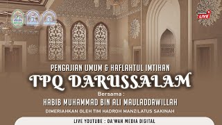 🔴LIVE PENGAJIAN UMUM amp HAFLAHTUL IMTIHAN TPQ DARUSSALAM MASJID DARUSSALAM  AHAD 03 MARET 2024 [upl. by Peugia666]