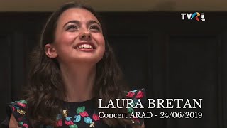 Laura Bretan  Concert  Arad  24062019 [upl. by Esdnyl333]