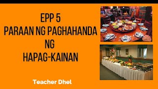 EPP 5 Paraan ng Paghahanda ng HapagKainan [upl. by Hcnarb]