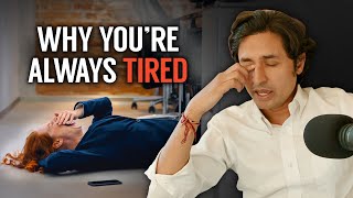 Psychiatrist Explains Why You Feel Tired All The Time No Matter What You Do [upl. by Araic]