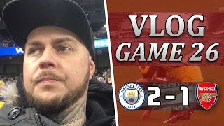 Man City 2 v 1 Arsenal  Our Title Dreams Are Over  Matchday Vlog  Game 26 [upl. by Aicel601]