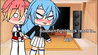 Bakwan fight back react toBFBWIP [upl. by Yahs]