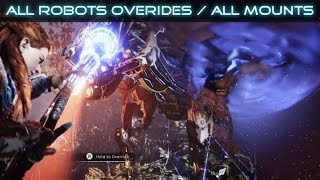 Horizon Zero Dawn All Robots Overrides  All Mounts SHOWCASE [upl. by Otrebire]