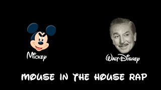 quotMouse in the Housequot Mickey Mouse Rap ft Walt Disney [upl. by Samira197]