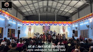 Ukai Lawa Ukai Sumbung  Rickie Andrewson feat Khalat Band  Kampung Sebayor Samarahan  Liveband [upl. by Egiedan]