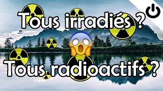 La radioactivité et notre exposition aux rayonnements ionisants [upl. by Lune]