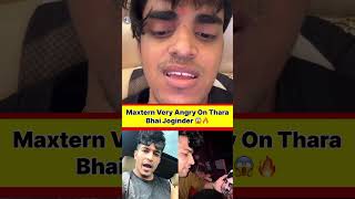 Maxtern Very Angry Reply To Thara Bhai Joginder 😱 shorts youtubeshorts maxtern joginder yt [upl. by Burrow]